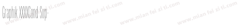 Graphik XXXXCond Sup字体转换